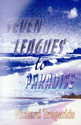 Book cover for Seven Leagues to Paradise