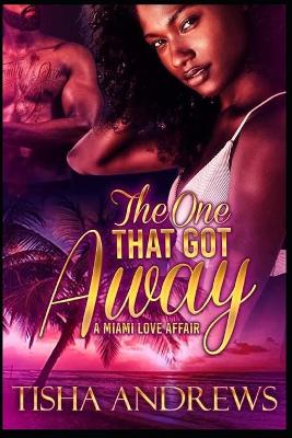 Book cover for The One Who Got Away