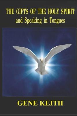 Book cover for The Gifts of the Holy Spirit and Speaking in Tongues