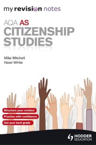 Cover of My Revision Notes: AQA AS Citizenship Studies