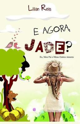 Book cover for E Agora, Jade?