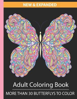 Cover of New &Expanded Adult coloring book more than 30 butterflys to color