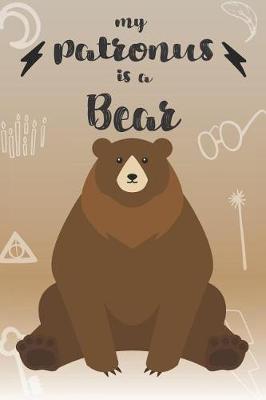 Book cover for My Patronus Is A Bear