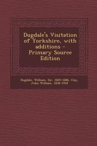 Cover of Dugdale's Visitation of Yorkshire, with Additions