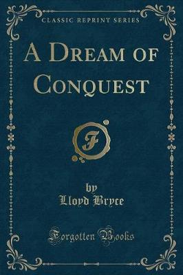 Book cover for A Dream of Conquest (Classic Reprint)