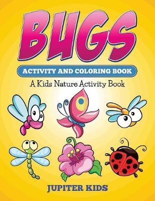 Book cover for Bugs Activity And Coloring Book