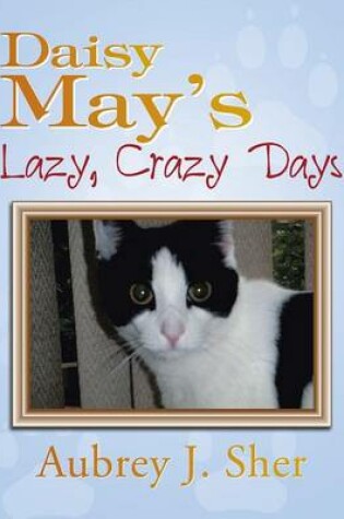 Cover of Daisy May's Lazy, Crazy Days