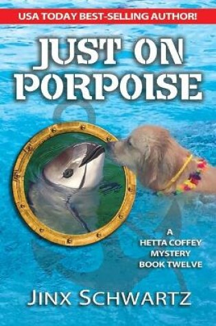 Cover of Just on Porpoise