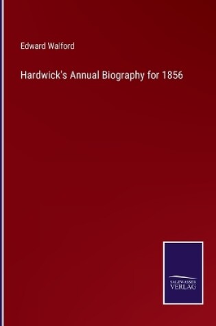 Cover of Hardwick's Annual Biography for 1856