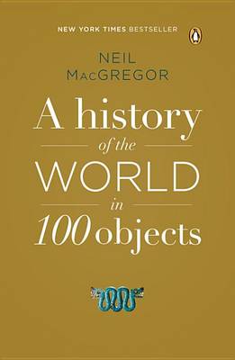 Book cover for A History of the World in 100 Objects