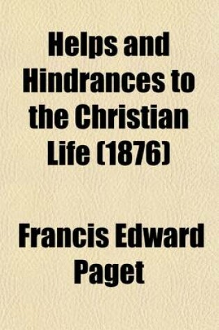 Cover of Helps and Hindrances to the Christian Life Volume 2; Plain Village Sermons for a Year