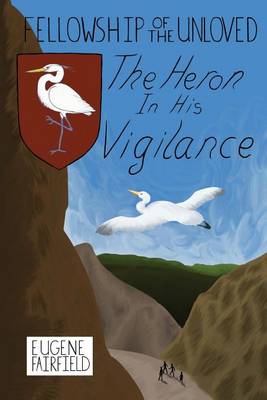 Cover of The Heron In His Vigilance