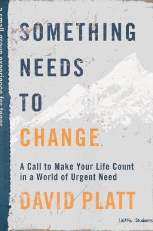 Cover of Something Needs to Change Teen Bible Study Book