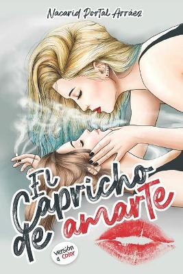 Book cover for El Capricho de Amarte Version a Color