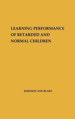 Book cover for Learning Performance of Retarded and Normal Children.