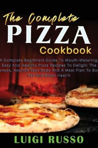 Cover of The Complete Pizza Cookbook