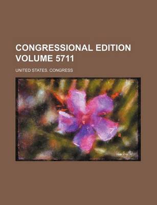 Book cover for Congressional Edition Volume 5711