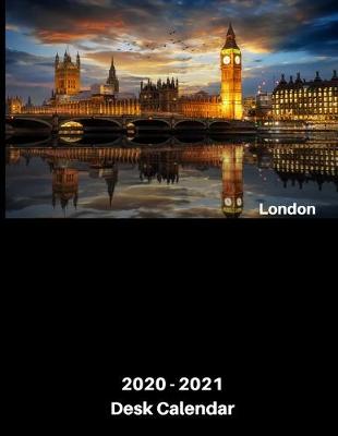 Book cover for London 2020 - 2021 Desk Calendar
