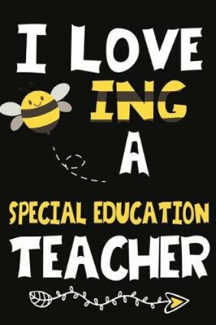 Cover of I Love Being a Special Education Teacher
