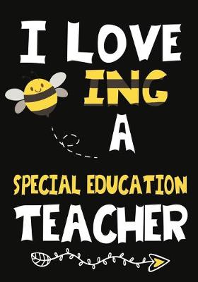 Book cover for I Love Being a Special Education Teacher