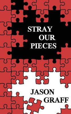 Cover of Stray Our Pieces