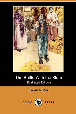 Book cover for The Battle with the Slum (Illustrated Edition) (Dodo Press)