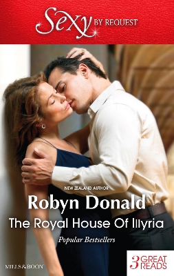 Book cover for The Royal House Of Illyria/By Royal Demand/The Rich Man's Royal Mistress/The Prince's Convenient Bride