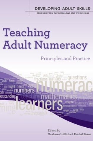 Cover of Teaching Adult Numeracy: Principles and Practice