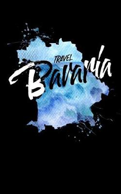 Book cover for Travel Bavaria