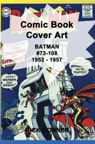 Cover of Comic Book Cover Art BATMAN #73-108 1952 - 1957
