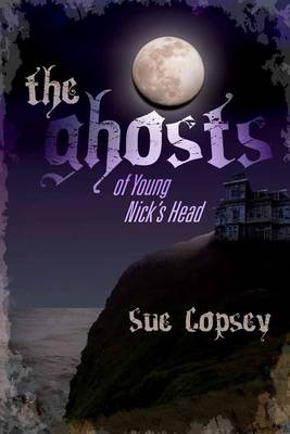 Book cover for The Ghosts of Young Nick's Head