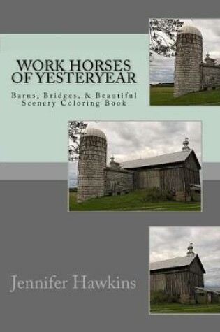 Cover of Work Horses of Yesteryear