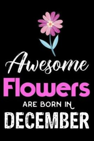 Cover of Awesome Flowers Are Born In December