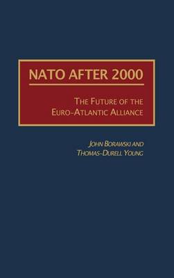 Book cover for NATO After 2000: The Future of the Euro-Atlantic Alliance