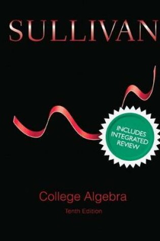 Cover of College Algebra with Integrated Review and Guided Lecture Notes, Plus NEW MyLab Math with Pearson eText -- Access Card Package