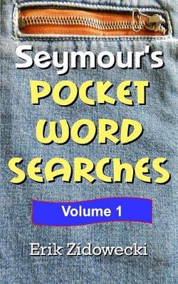 Book cover for Seymour's Pocket Word Searches - Volume 1