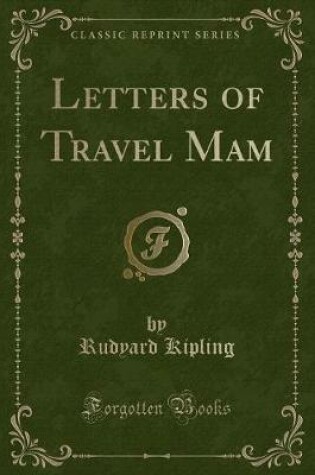 Cover of Letters of Travel Mam (Classic Reprint)