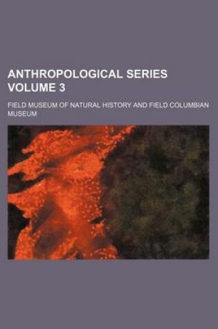 Cover of Anthropological Series Volume 3