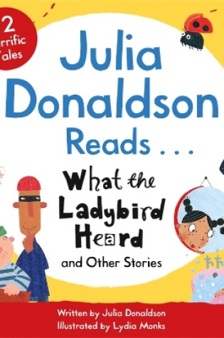 Cover of Julia Donaldson Reads What the Ladybird Heard and Other Stories