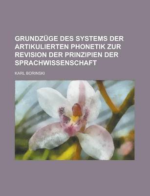 Book cover for Grundzuge Des Systems Der Artikulierten Phonetik Zur Revision Der Prinzipien Der Sprachwissenschaft