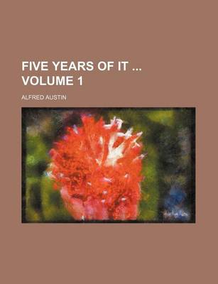 Book cover for Five Years of It Volume 1