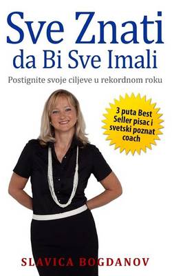 Book cover for Sve Znati Da Bi Sve Imali