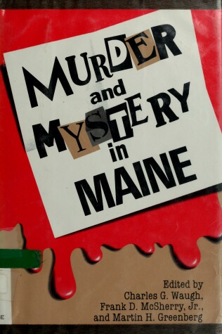 Book cover for Murder and Mystery in Maine