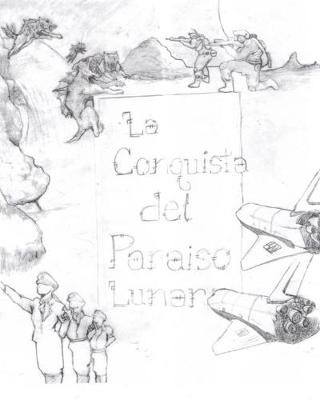 Book cover for La conquista del paraiso lunar