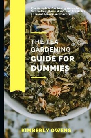 Cover of The Tea Gardening Guide for Dummies