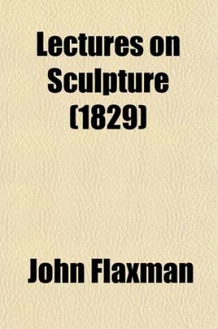 Cover of Lectures on Sculpture