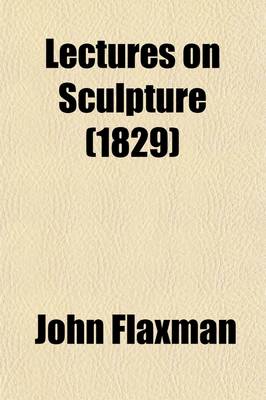 Book cover for Lectures on Sculpture