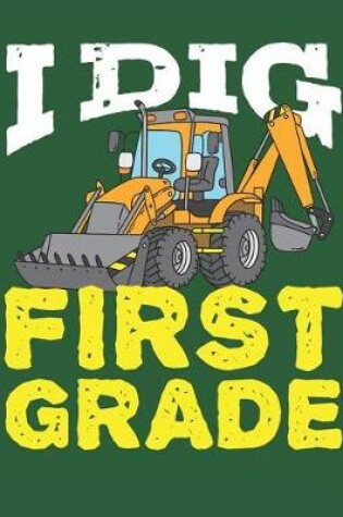 Cover of I Dig First Grade