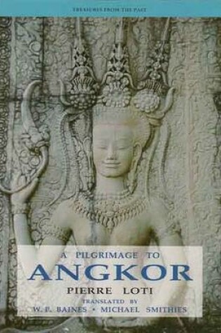 Cover of A Pilgrimage to Angkor