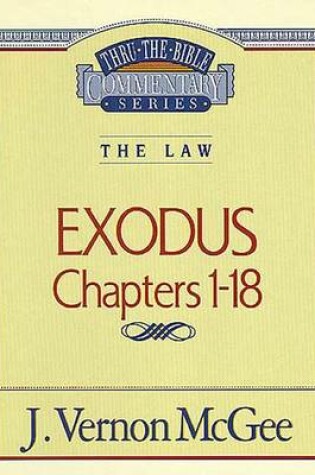 Cover of Thru the Bible Vol. 04: The Law (Exodus 1-18)